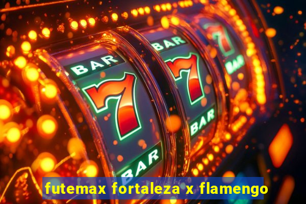 futemax fortaleza x flamengo